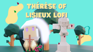 Thérèse of Lisieux Lofi (2022) by Catholic Lofi Beats
